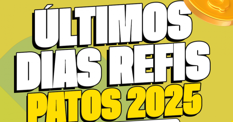 �ltimos dias: Prefeitura de Patos encerra o REFIS na pr�xima quinta-feira, 05 de mar�o