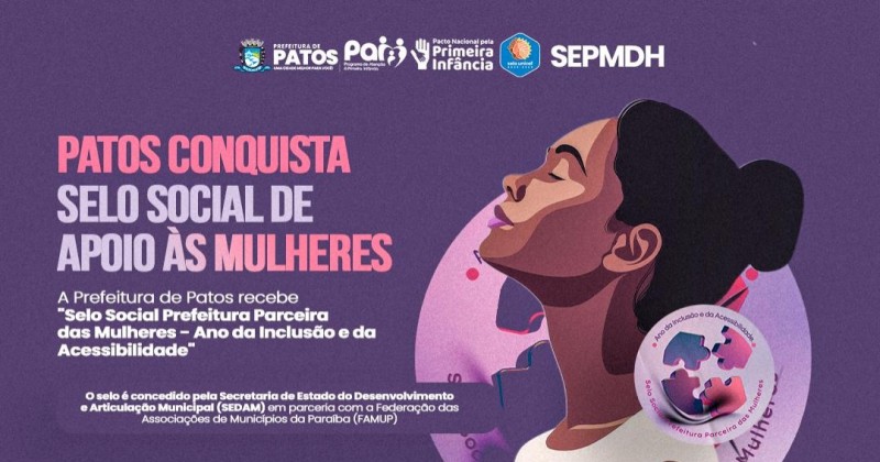 Munic�pio de Patos recebe 'Selo Social Prefeitura Parceira das Mulheres'