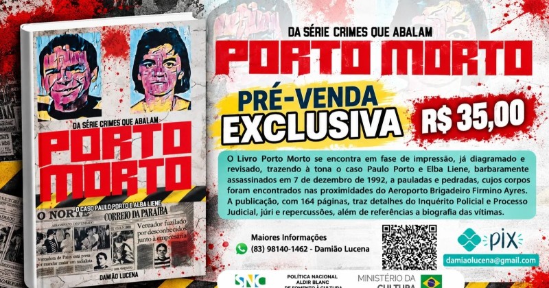 Iniciada a pr�-venda do livro 'Porto Morto', a ser lan�ado por Dami�o Lucena, em Patos