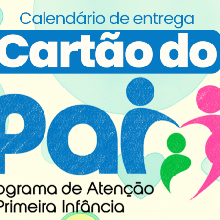 Carto do PAI em Patos: Confira o calendrio e os documentos para receber