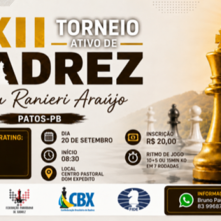 Patos recebe XXII Torneio Ativo de Xadrez � Trof�u Ranieri Ara�jo no dia 20 de setembro