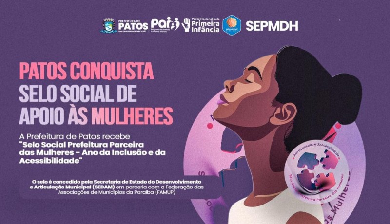 Munic�pio de Patos recebe 'Selo Social Prefeitura Parceira das Mulheres'