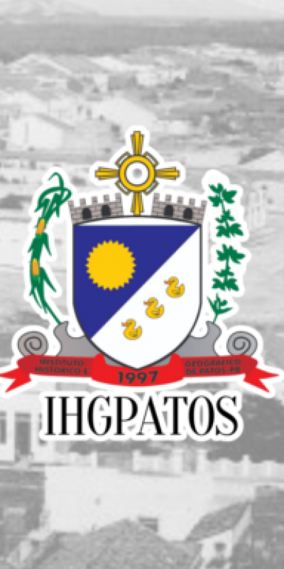 Instituto Hist�rico e Geogr�fico de Patos lan�a edital de sele��o para novos s�cios efetivos