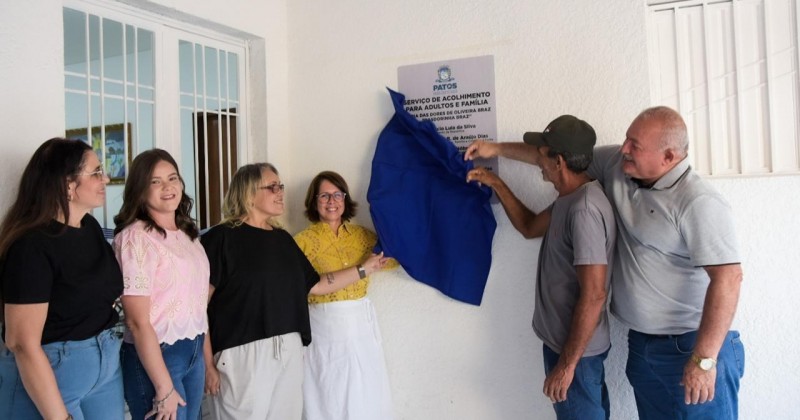 Patos inaugura Casa de Acolhimento Adulto e Família destinado à população de rua